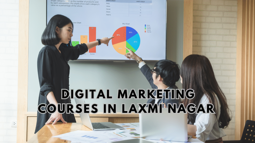  Digital Marketing Courses in Laxmi Nagar