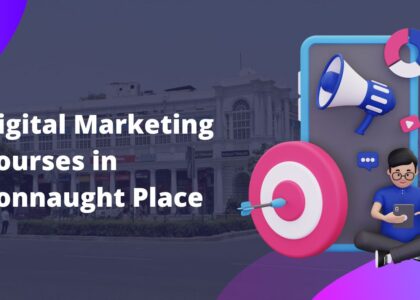 Digital Marketing Courses in Connaught Place