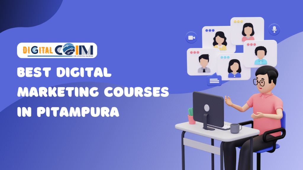 Best Digital Marketing Courses in Pitampura  2025