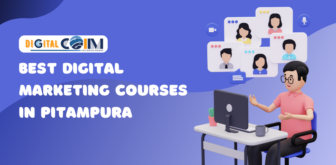 Best Digital Marketing Courses in Pitampura  2025