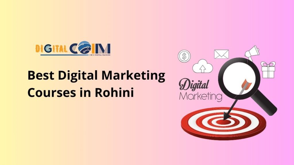 Best Digital Marketing Courses in Rohini