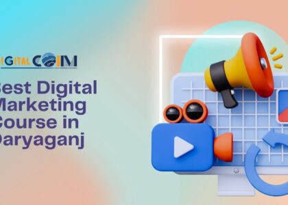 Best Digital Marketing Course in Daryaganj
