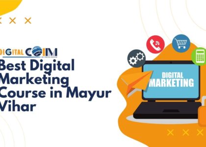 Best Digital Marketing Course in Mayur Vihar