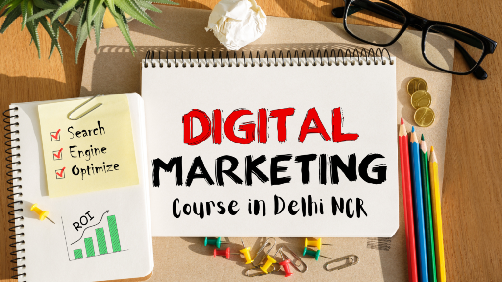 Best Digital Marketing Course in Delhi NCR