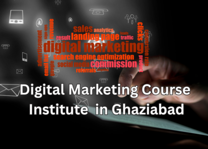 30 best Digital Marketing Course Institute in Ghaziabad 2025