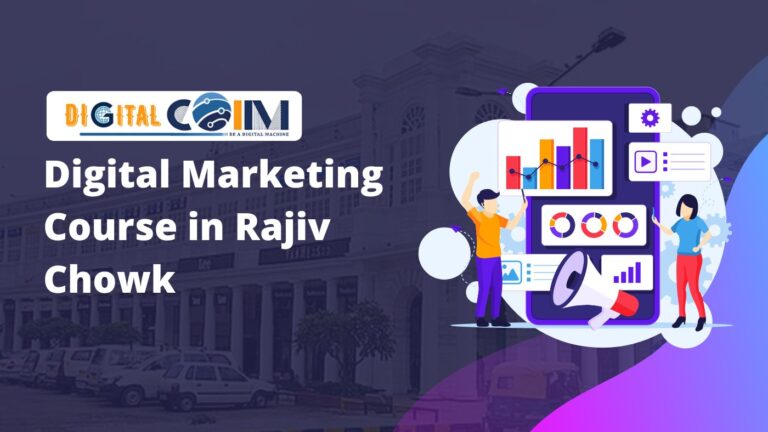 Best digital marketing course in Rajiv Chowk 2025