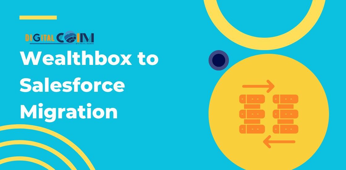 Wealthbox to Salesforce Migration