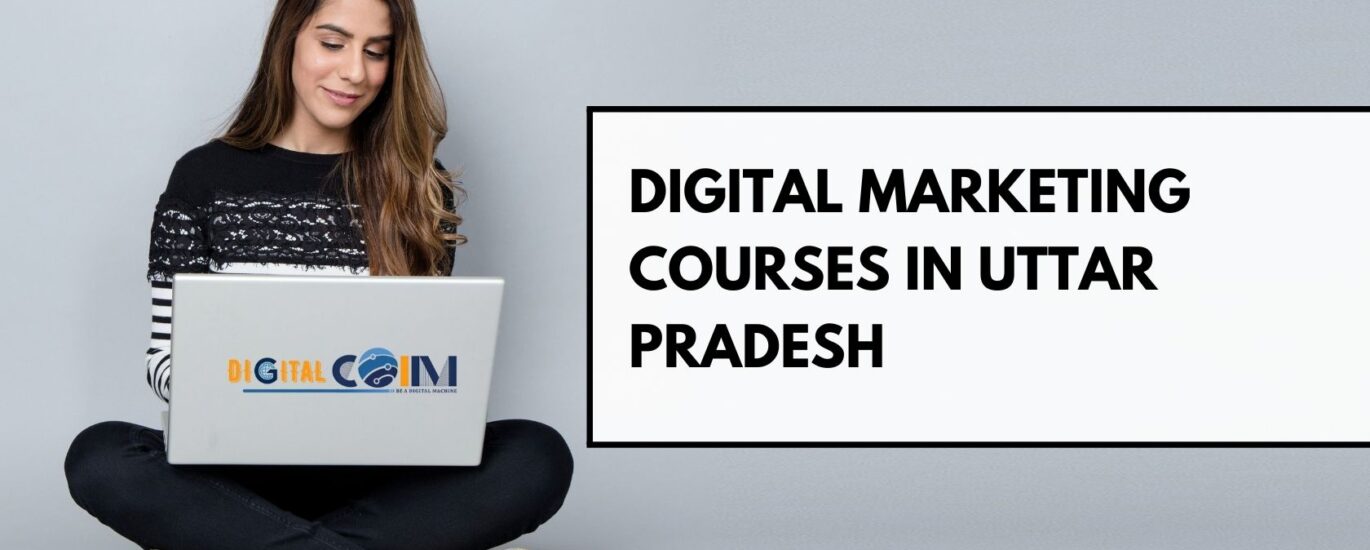 Digital Marketing Courses in Uttar Pradesh
