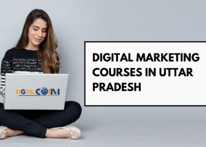 Digital Marketing Courses in Uttar Pradesh