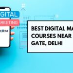 Best Digital Marketing Courses Near Kashmiri Gate, Delhi