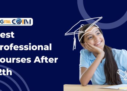 Best Professional Courses After 12th