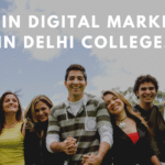 MBA in Digital Marketing in Delhi Colleges