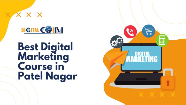 Best Digital marketing course in Patel Nagar