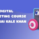 Best Digital marketing course in sarai kale khan 2025