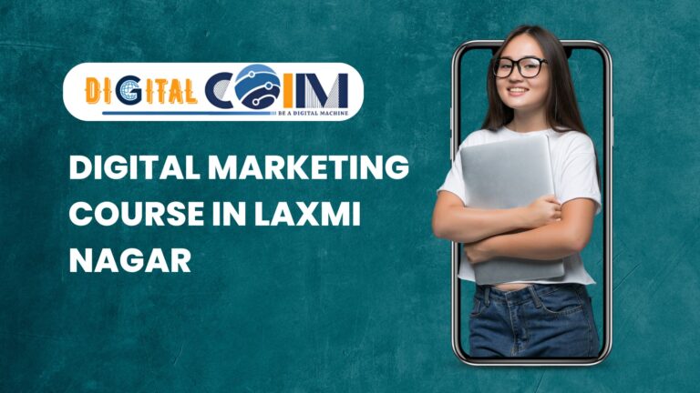 Digital Marketing Course in Laxmi Nagar Delhi